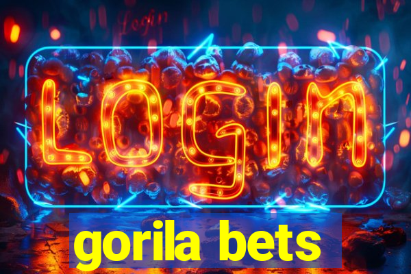 gorila bets